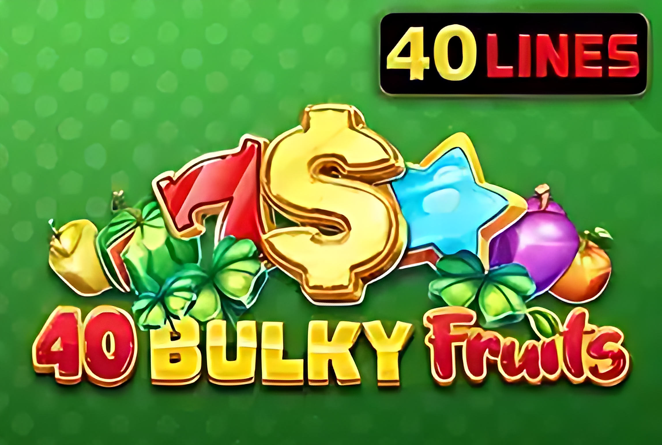 40 Bulky Fruits