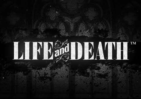 Life And Death